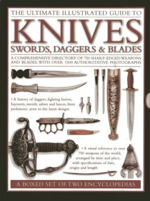 Cover art for Ultimate Illustrated Guide to Knives, Swords, Daggers and Blades