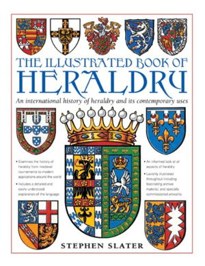 Cover art for The Illustrated Book of Heraldry An International History ofHeraldry and Its Contemporary Uses