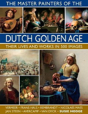 Cover art for The Master Painters of the Dutch Golden Age