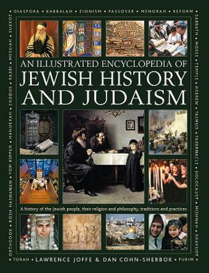 Cover art for Jewish History and Judaism An Illustrated Encyclopedia of A history of the Jewish people their religion and philosoph