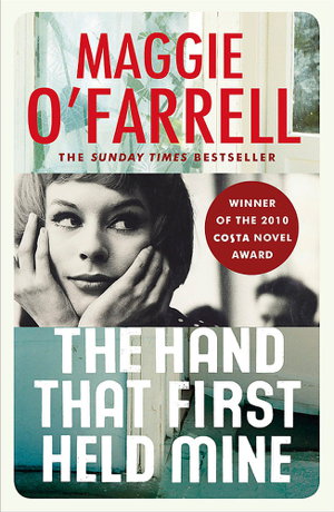 Cover art for The Hand That First Held Mine: Costa Novel Award Winner 2010