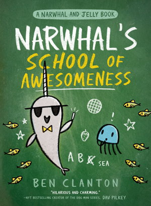 Cover art for Narwhal's School of Awesomeness (A Narwhal and Jelly Book Book 6)