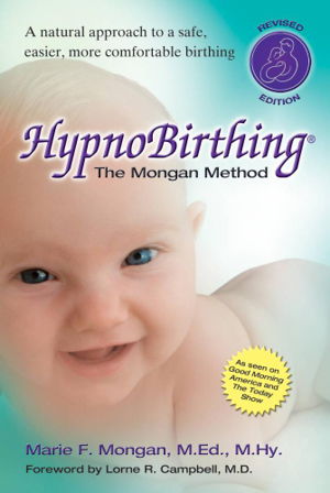 Cover art for HypnoBirthing The Mognan Method The Natural Approach to