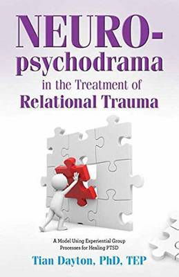 Cover art for Neuropsychodrama in the Treatment of Relational Trauma