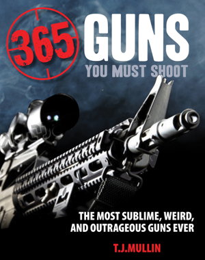 Cover art for 365 Firearms You Must Shoot