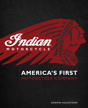 Cover art for Indian Motorcycle America's First Motorcycle Company