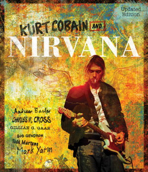 Cover art for Kurt Cobain and Nirvana - Updated Edition