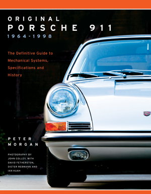 Cover art for Original Porsche 911 1964-1998 The Definitive Guide to Mechanical Systems Specifications and History