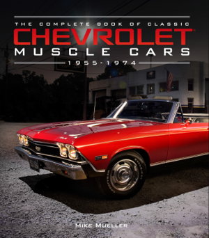 Cover art for The Complete Book of Classic Chevrolet Muscle Cars