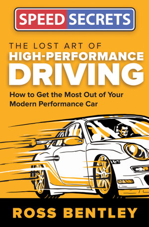 Cover art for The Lost Art of High Performance Driving How to Get the MostOut of Your Modern Performance Car