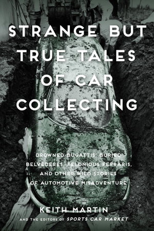 Cover art for Strange But True Tales of Car Collecting