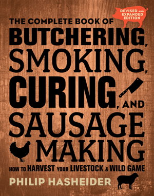 Cover art for The Complete Book of Butchering, Smoking, Curing, and Sausage Making