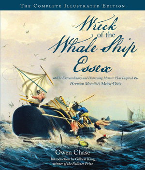 Cover art for Wreck of the Whale Ship Essex The Complete Illustrated edition