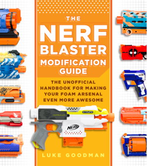Cover art for Nerf Blaster Modification Guide