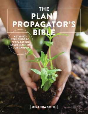 Cover art for The Plant Propagator's Bible