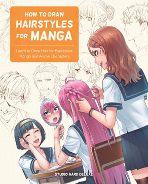 Cover art for How to Draw Hairstyles for Manga