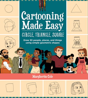 Cover art for Circle, Triangle, Square (Cartooning Made Easy)