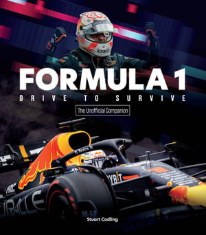 Cover art for Formula 1 Drive to Survive The Unofficial Companion