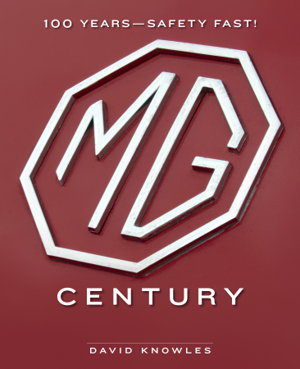 Cover art for MG Century 100 Years of Safety Fast