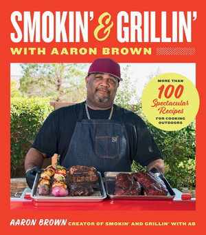 Cover art for Smokin' and Grillin' with Aaron Brown
