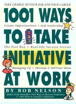 Cover art for 1001 Ways to Take Initiative at Work