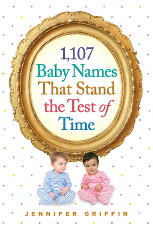 Cover art for 1,107 Baby Names That Stand the Test of Time