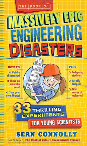 Cover art for The Book Of Massively Epic Engineering Disasters