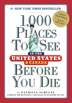 Cover art for 1,000 Places to See in the United States & Canada Before You Die, 3rd Edition