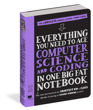 Cover art for Everything You Need to Ace Computer Science and Coding in One Big Fat Notebook (UK Edition)
