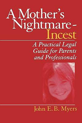 Cover art for A Mothers Nightmare Incest A Practical Legal Guide for