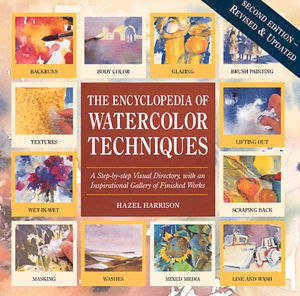 Cover art for Encyclopedia of Watercolor Techniques Step-by-Step Visual Directory, with an Inspirational Gallery of Finished Works