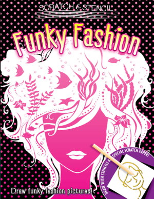 Cover art for Scratch & Stencil: Funky Fashion