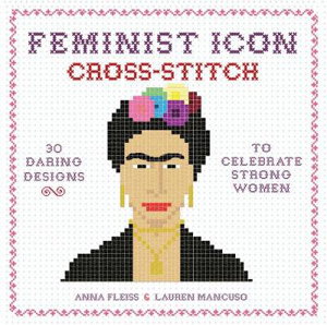 Cover art for Feminist Icon Cross-Stitch