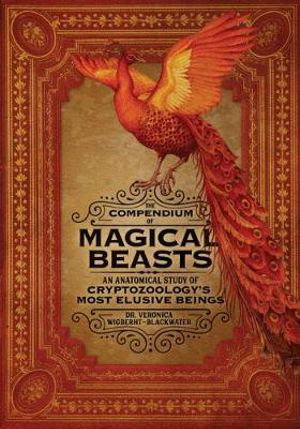 Cover art for Compendium of Magical Beasts An Anatomical Study of Cryptozoology's Most Elusive Beings