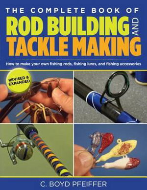 Cover art for Complete Book of Rod Building and Tackle Making