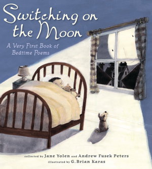 Cover art for Switching on the Moon A Very First Book of Bedtime Poems