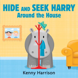 Cover art for Hide and Seek Harry Around the House Board Book