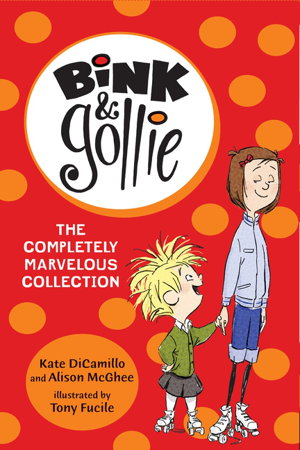 Cover art for Bink and Gollie The Completely Marvelous Collection