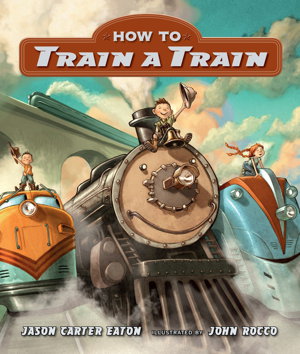 Cover art for How to Train a Train Board Book