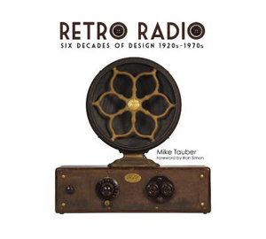 Cover art for Retro Radio: Six Decades of Design 1920s-1970s