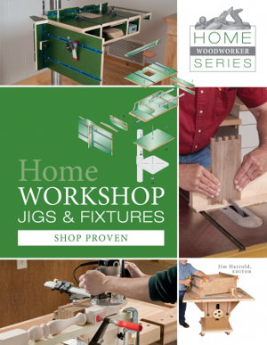 Cover art for Home Workshop Jigs and Fixtures