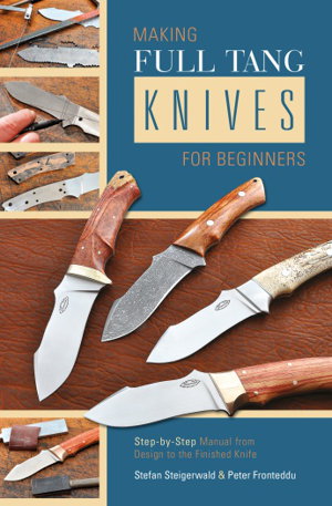 Cover art for Making Full Tang Knives for Beginners