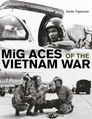 Cover art for MiG Aces of the Vietnam War