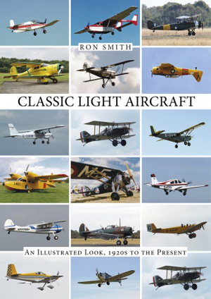Cover art for Classic Light Aircraft An Illustrated Look, 1920s to the Present