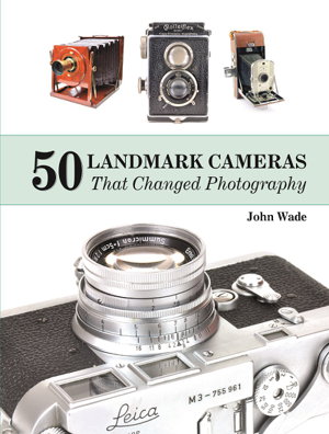 Cover art for 50 Landmark Cameras That Changed Photography