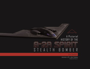 Cover art for Pictorial History of the B-2A Spirit Stealth Bomber