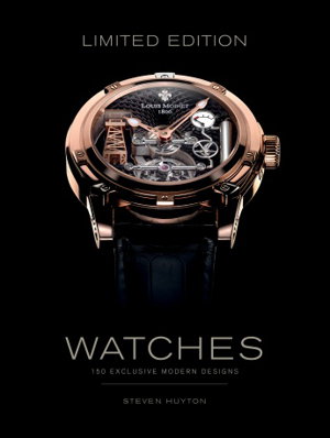 Cover art for Limited Edition Watches: 150 Exclusive Modern Designs