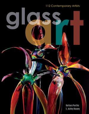 Cover art for Glass Art: 112 Contemporary Artists