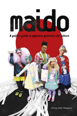 Cover art for Maido A Gaijin's Guide to Japanese Gestures and Culture