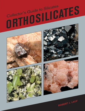 Cover art for Collector's Guide to Silicates Orthosilicates